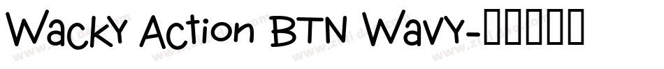 Wacky Action BTN Wavy字体转换